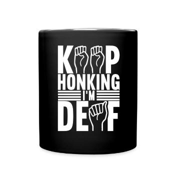 Deaf Deaf Mute Deaf - Full Colour Mug - black - Front