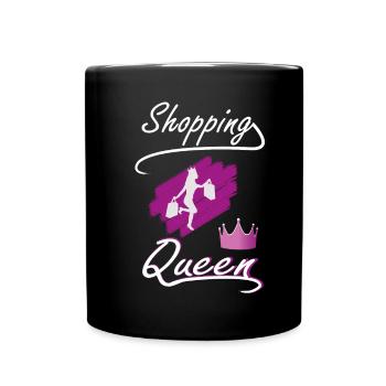 Shopping birthday Queen- Frauen Einkaufen Spruch - Tasse einfarbig - Schwarz - Vorne
