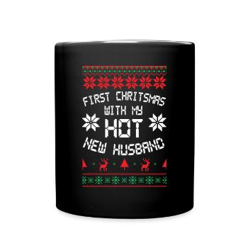 First Christmas with hot new Husband - Tasse einfarbig - Schwarz - Vorne