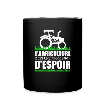 l'agriculture c'est une profession d'espoir - Mug uni - noir - Devant