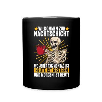 Nachtschicht Nachtdienst - Tasse einfarbig - Schwarz - Vorne