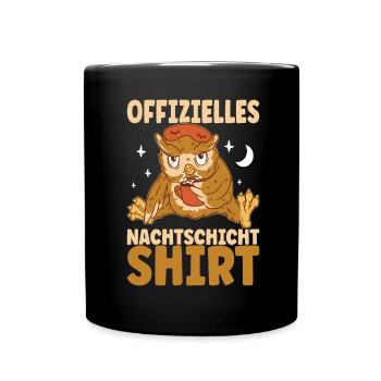 Nachtschicht Nachtdienst - Tasse einfarbig - Schwarz - Vorne
