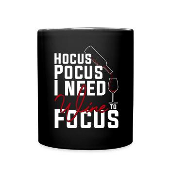 Hokuspokus Ich brauche Wein zur Konzentration - Tasse einfarbig - Schwarz - Vorne