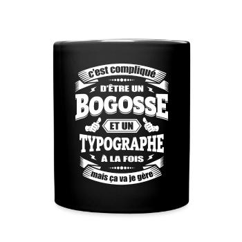 BOGOSSE ET TYPOGRAPHE - Mug uni - noir - Devant
