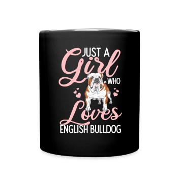 Hundeliebhaberin Nur ein Mädchen, das Englische Bu - Tasse einfarbig - Schwarz - Vorne