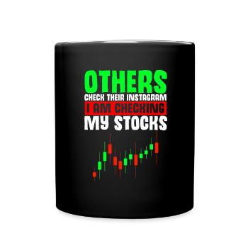 Others check their Instagram I check my activity - Full Colour Mug - black - Front