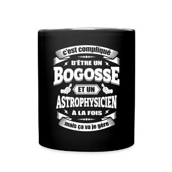 BOGOSSE ET ASTROPHYSICIEN A LA FOIS - Mug uni - noir - Devant