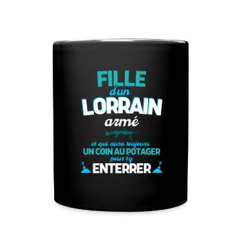 Cadeau Humour Fille Lorraine noel anniversaire - Mug uni - noir - Devant