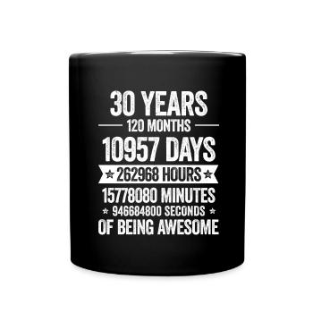 30 Years Genial Decoration Birthday Gift Funny - Full Colour Mug - black - Front