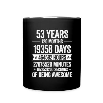53 Years Awesome Decoration Birthday Gift Funny - Full Colour Mug - black - Front