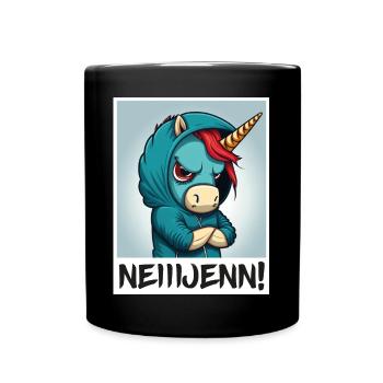 Nein! Einhorn Morgenmuffel Sarkasmus Kollege - Tasse einfarbig - Schwarz - Vorne