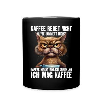 Katze Kaffee Lustige Sprüche - Tasse einfarbig - Schwarz - Vorne