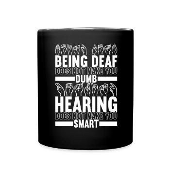 Deaf Deaf Mute Deaf - Full Colour Mug - black - Front