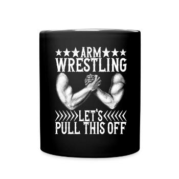 Arm wrestling arm wrestling - Full Colour Mug - black - Front
