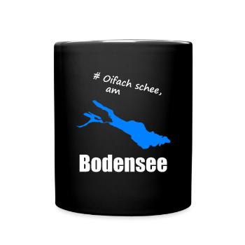 # Oifach schee, am Bodensee - Tasse einfarbig - Schwarz - Vorne