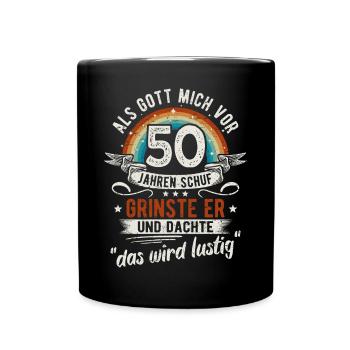 50. Geburtstag als Gott mich vor 50 Jahren schuf - Tasse einfarbig - Schwarz - Vorne