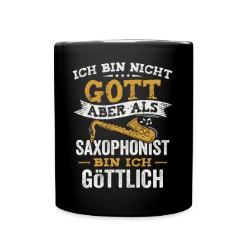 Als Saxophonist bin ich göttlich Jazz Saxophon - Tasse einfarbig - Schwarz - Vorne
