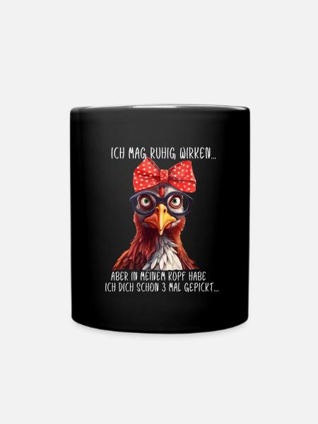 Witziger Spruch Statement Damen Hühner Henne - Tasse einfarbig - Schwarz