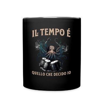 Il Tempo Quello Che Decido Io Strumento Musicale - Tasse einfarbig - Schwarz - Vorne