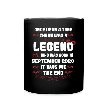 Once upon a time there was a legend. September 2020 Birth - Full Colour Mug - black - Front