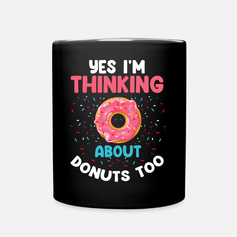 Ja, ich denke auch an Donuts - Tasse einfarbig - Schwarz