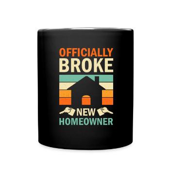 New Homeowner Homeowner Homeowner - Full Colour Mug - black - Front