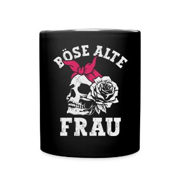 Böse Alte Frau Sarkasmus - Tasse einfarbig - Schwarz - Vorne