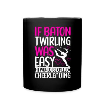 Majorette Gymnastics Majorettes Baton Twirling - Full Colour Mug - black - Front