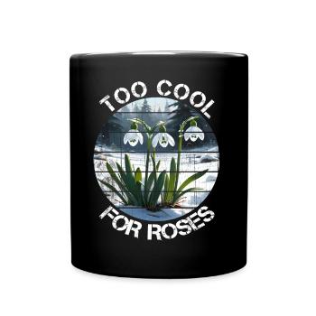 Cadeau perce-neige trop cool pour les Roses - Mug uni - noir - Devant