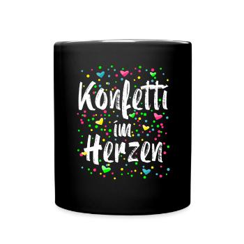 Konfetti im Herzen Karneval Kostüm Fasching - Tasse einfarbig - Schwarz - Vorne