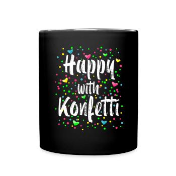 Happy With Konfetti Karneval Kostüm - Tasse einfarbig - Schwarz - Vorne