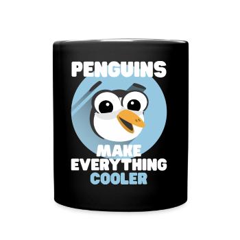 Pinguine Spruch Penguins Make Everything Cooler - Tasse einfarbig - Schwarz - Vorne