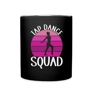 Tap Dance Tap Dancer - Full Colour Mug - black - Front