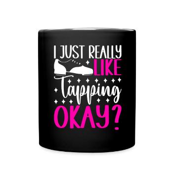 Tap Dance Tap Dancer - Full Colour Mug - black - Front