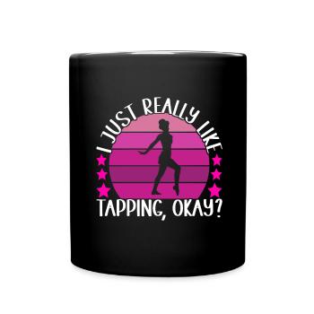 Tap Dance Tap Dancer - Full Colour Mug - black - Front