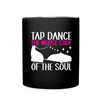 Tap Dance Tap Dancer - Full Colour Mug - black - Front