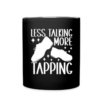 Tap Dance Tap Dancer - Full Colour Mug - black - Front