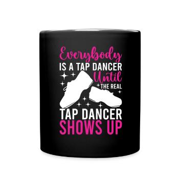 Tap Dance Tap Dancer - Full Colour Mug - black - Front