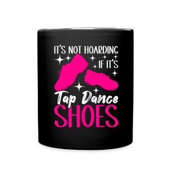 Tap Dance Tap Dancer - Full Colour Mug - black - Front