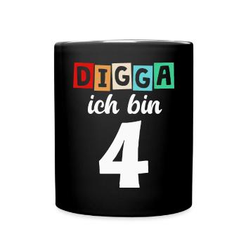 Digga Ich Bin 4 Jahre 4. Geburtstag - Tasse einfarbig - Schwarz - Vorne