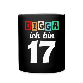 Digga Ich Bin 17 Jahre 17. Geburtstag - Tasse einfarbig - Schwarz - Vorne
