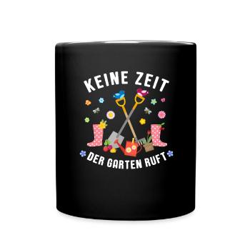 No Time The Garden Is Calling Dad Mom Gardener - Full Colour Mug - black - Front