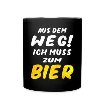 Aus dem Weg ich muss zum Bier Herrentag Design - Tasse einfarbig - Schwarz - Vorne