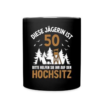 50. Geburtstag Jägerin 50 Jahre Jagd Hochsitz - Tasse einfarbig - Schwarz - Vorne
