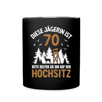 70. Geburtstag Jägerin 70 Jahre Jagd Hochsitz - Tasse einfarbig - Schwarz - Vorne