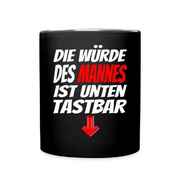 Männer Würde Unten Tastbar Lustiges Spruch-Shirt - Tasse einfarbig - Schwarz - Vorne