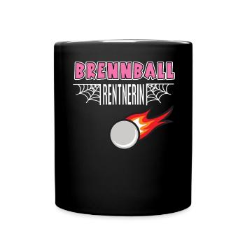 Brennball Rentnerin Rente Ruhestand Brennballerin - Tasse einfarbig - Schwarz - Vorne