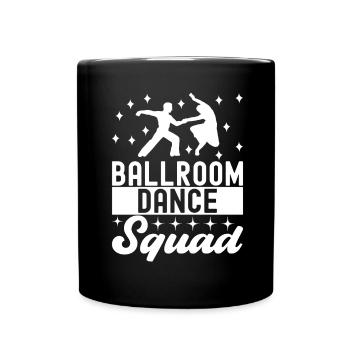 Ballroom Dance Ballroom Dancers Ballroom Dancers - Full Colour Mug - black - Front