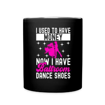 Ballroom Dance Ballroom Dancers Ballroom Dancers - Full Colour Mug - black - Front
