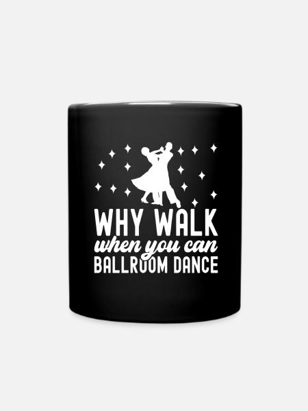 Ballroom Dance Ballroom Dancers Ballroom Dancers - Full Colour Mug - black